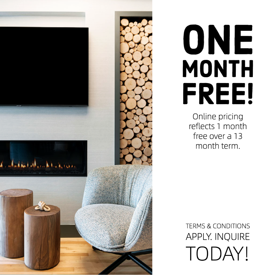One month Free! Online pricing reflects one month free over a 13 month lease term. Terms & Conditions apply. Inquire today for more information.